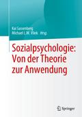 Sozialpsychologie: Von der Theorie zur Anwendung