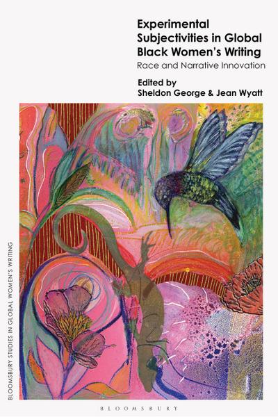 Experimental Subjectivities in Global Black Women’s Writing