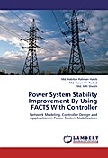 Power System Stability Improvement By Using FACTS With Controller