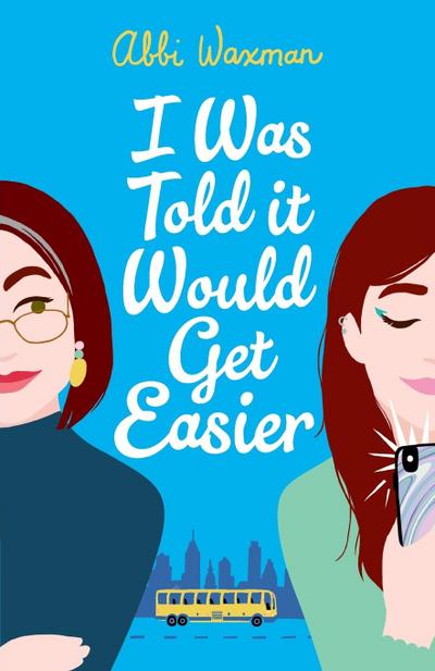 I Was Told It Would Get Easier