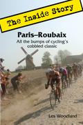 Paris-Roubaix, The Inside Story