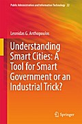 Understanding Smart Cities: A Tool for Smart Government or an Industrial Trick?