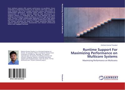 Runtime Support For Maximizing Performance on Multicore Systems