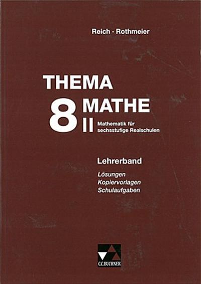 Thema Mathe - neu 8. Schuljahr, Lehrerband. Tl.2