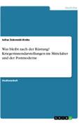 Was bleibt nach der Rüstung? Kriegerinnendarstellungen im Mittelalter und der Postmoderne