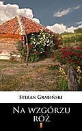 Na wzgórzu róż
