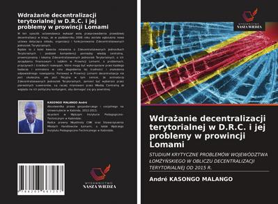 Wdra¿anie decentralizacji terytorialnej w D.R.C. i jej problemy w prowincji Lomami
