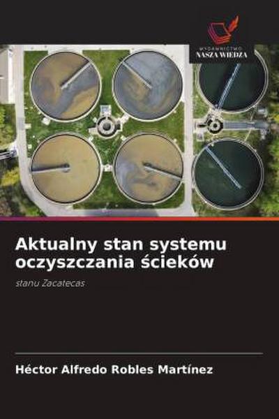 Aktualny stan systemu oczyszczania ¿cieków