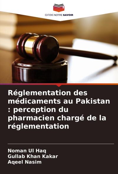 Réglementation des médicaments au Pakistan : perception du pharmacien chargé de la réglementation