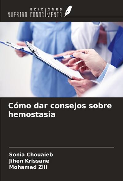 Cómo dar consejos sobre hemostasia