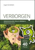 VERBORGEN. Geheimnisvolle Orte in Wäldern.
