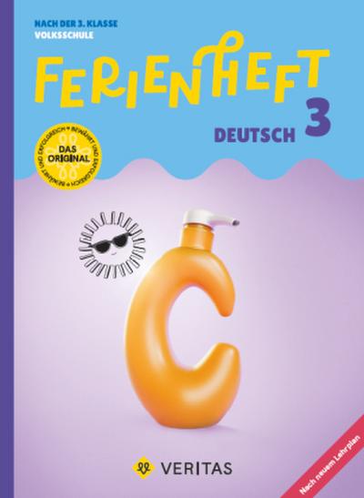 Ferienheft Deutsch - 3. Klasse Volksschule - Lehrplan 2023 - Mit eingelegten Lösungen