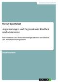 Angststörungen und Depression in Kindheit und Adol