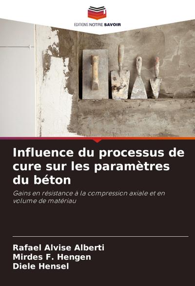 Influence du processus de cure sur les paramètres du béton