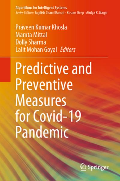 Predictive and Preventive Measures for Covid-19 Pandemic