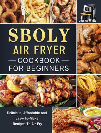 Sboly Air Fryer Cookbook for Beginners