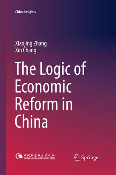 The Logic of Economic Reform in China