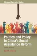 Politics and Policy in China’s Social Assistance Reform