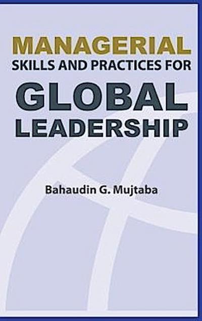 Managerial Skills and Practices for Global Leadership