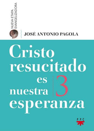 Cristo resucitado es nuestra esperanza