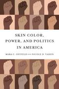 Skin Color, Power, and Politics in America