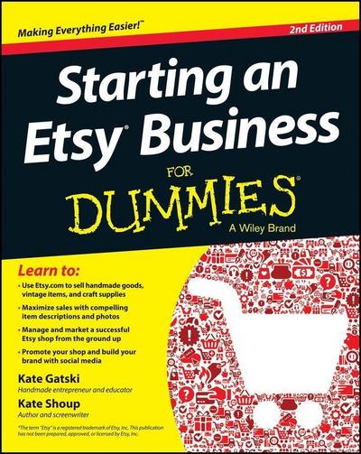 Starting an Etsy Business For Dummies