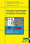 Emerging Technologies in Polymer Processing von Suprakas Sinha Ray | Ebook