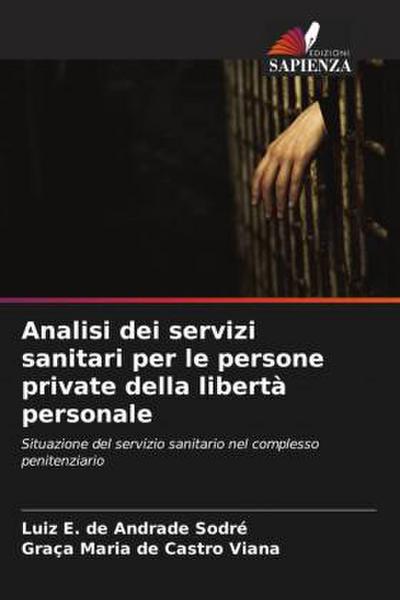Analisi dei servizi sanitari per le persone private della libertà personale