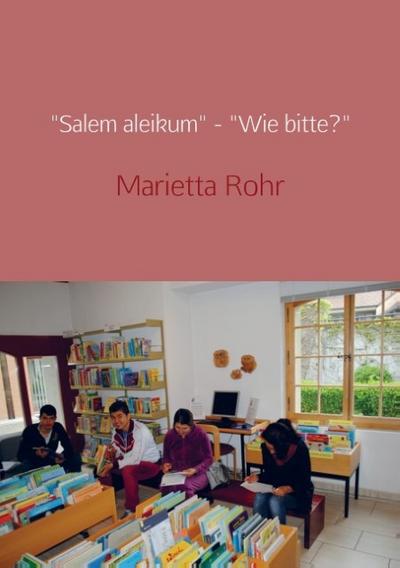 ’Salem aleikum’ - ’Wie bitte?’
