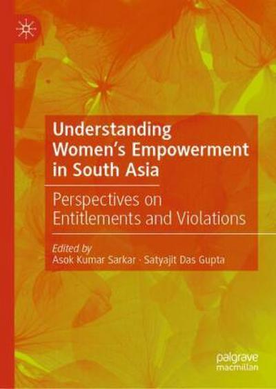 Understanding Women’s Empowerment in South Asia