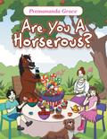 Are You A Horserous?