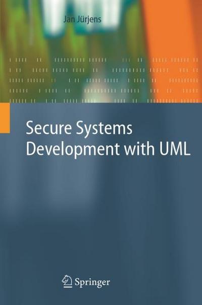 Secure Systems Development with UML