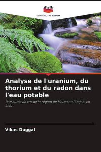Analyse de l’uranium, du thorium et du radon dans l’eau potable
