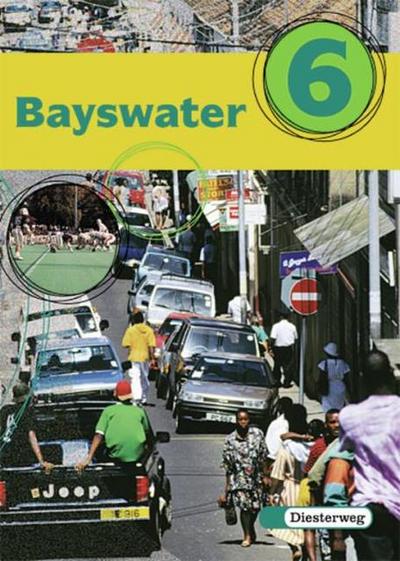 Bayswater - Lehrwerk für den Englischunterricht an Realschulen, Regelschulen, Mittelschulen und Sekundarschulen