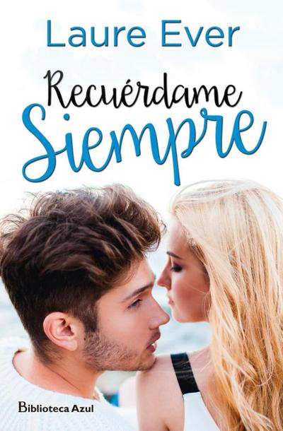Recuérdame siempre