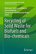 Recycling of Solid Waste for Biofuels and Bio-chemicals