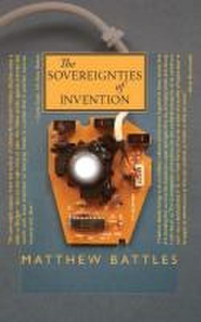 Battles, M: Sovereignties of Invention