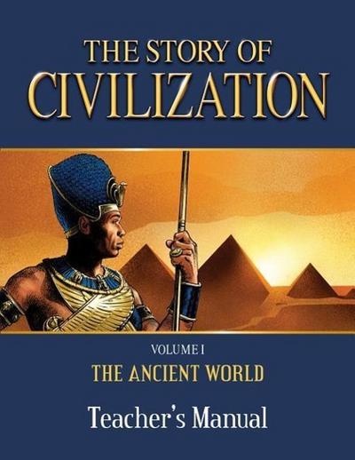 The Story of Civilization Teacher’s Manual