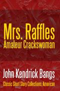 Mrs. Raffles: Amateur Crackswoman
