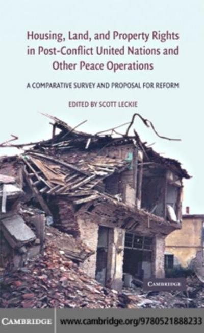 Housing, Land, and Property Rights in Post-Conflict United Nations and Other Peace Operations