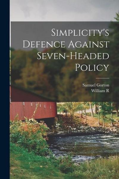 Simplicity’s Defence Against Seven-headed Policy