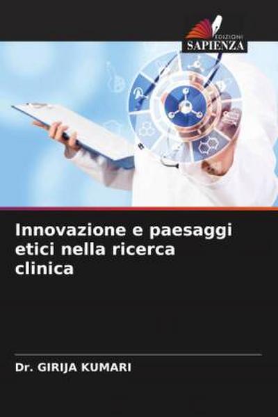 Innovazione e paesaggi etici nella ricerca clinica