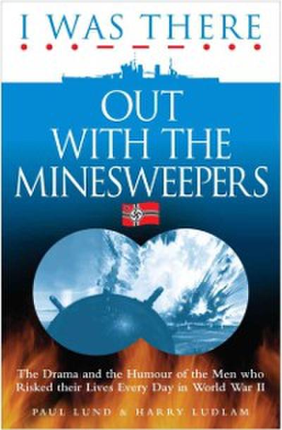 I Was There Out With the Minesweepers