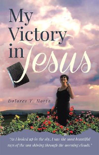 My Victory in Jesus