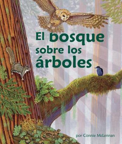 El Bosque Sobre Los Árboles (the Forest in the Trees) [Spanish Edition]