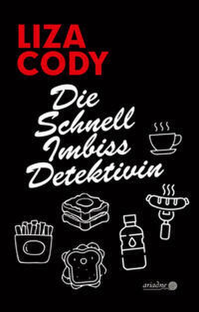 Die Schnellimbissdetektivin