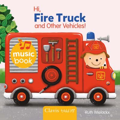 Hi Fire Truck and Other Vehicles Sound Book