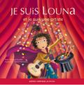 Louna 02 - Je suis Louna et je suis une artiste