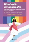 A inclusão de todas/os/es