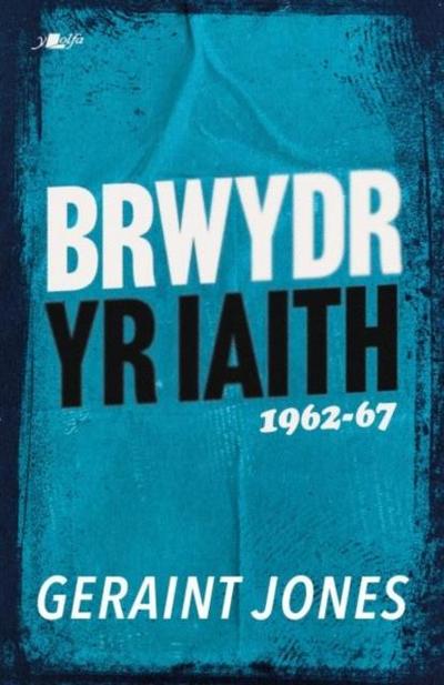 Brwydr yr Iaith: 1962-67